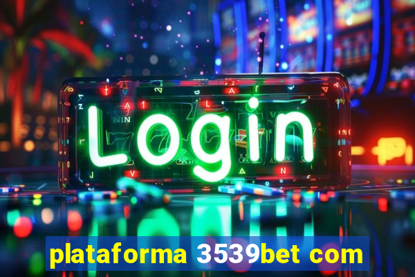 plataforma 3539bet com